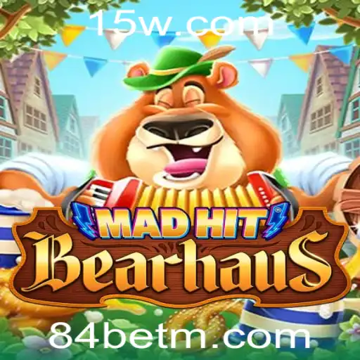 Explorando o Fascinante Jogo MadHitBearhaus e Sua Conexão com 84bet