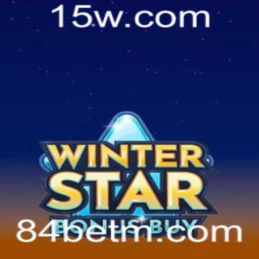 Descubra o Fascinante Mundo de WinterStarBonusBuy na 84bet